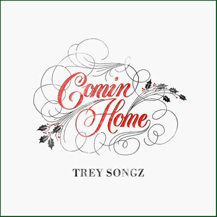 Trey Songz Drops Off A New Holiday-Theme Song Called "Comin Home"