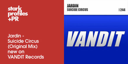 Jardin - Suicide Circus - New On Vandit Records