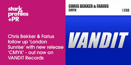 Chris Bekker & Farius Follow Up "London Sunrise' With New Release 'CMYK' - Out Now On Vandit Records