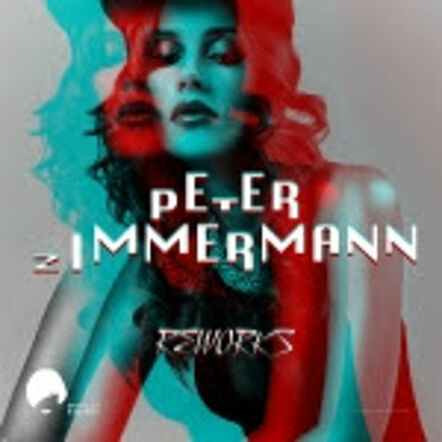 Peter Zimmermann - Reworks