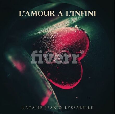 Natalie Jean And Lyssabelle Release New Single "L'amour A L'Infini