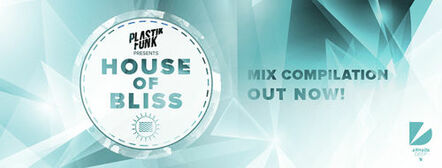 Plastik Funk Puts Your Head In The Clouds With "House Of Bliss" Compilation