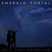 Emerald Portal Create Cinematic Landscape With "All The Running"