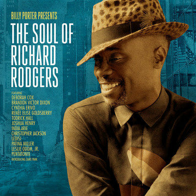 Tony & Grammy Award-Winner Billy Porter's New Album - Billy Porter Presents The Soul Of Richard Rodgers