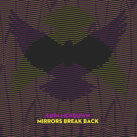 Erin McKeown To Release New EP "Mirrors Break Back" On March 31, 2017