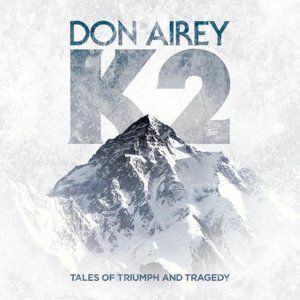 Keyboard Legend Don Airey Launches His Pre-Sale Campaign On Pledgemusic For "K2 - Tales Of Triumph And Tragedy" Limited Edition Box Set!