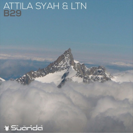 Uplifting Trance To Start Your Week: Attila Syah & LTN - "B29"