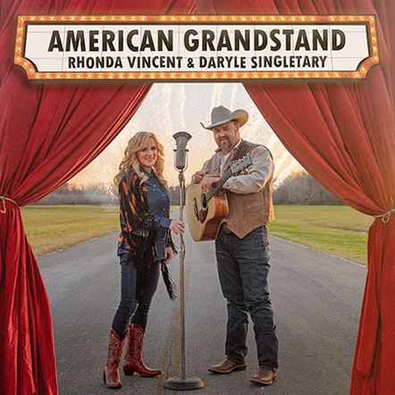 Rhonda Vincent Teams Up With Daryle Singletary On Upcoming Duets Album American Grandstand Set For Release July 7