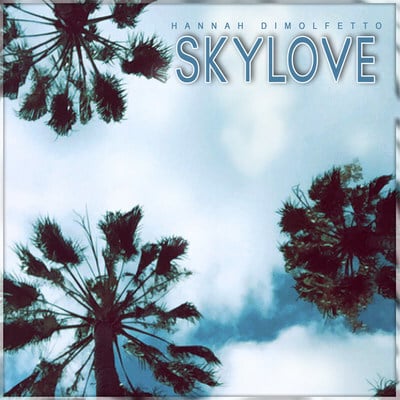 Nu-Vibe Records Drops First Single "Sky Love," From Vocalist Hannah Dimolfetto's Debut EP