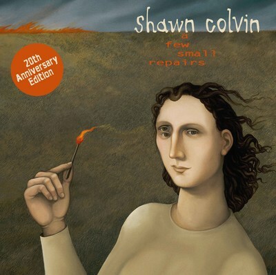 Columbia/Legacy Recordings Releasing 20th Anniversary Edition Of Shawn Colvin's "A Few Small Repairs" On September 15, 2017