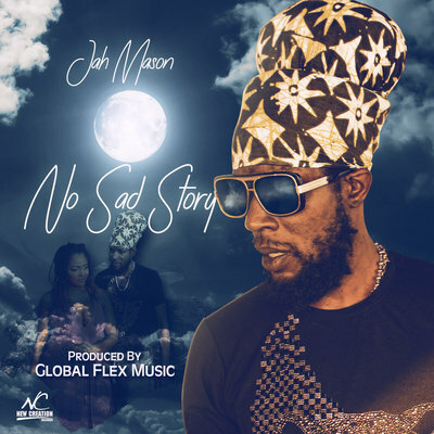 Jah Mason 'No Sad Story' The New Lovers Rock Anthem