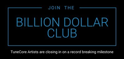 TuneCore Artists Close In On Record-Breaking Milestone Of One Billion Dollars In Revenue While Retaining 100 Percent Of Earnings