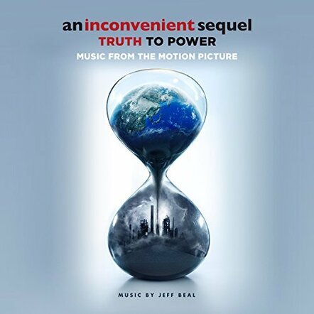 Interscope Records Releases An Inconvenient Sequel: Truth To Power (Music From The Motion Picture)