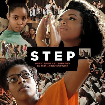 Columbia Records Releases The Soundtrack To Sundance Sensation STEP