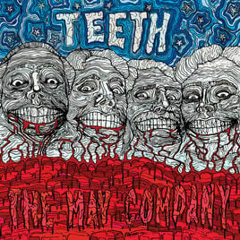 The May Company Releases New Album Teeth On Cleopatra Records!