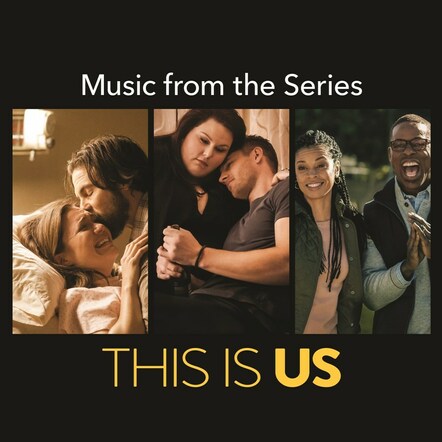 'This Is Us (Music From The Series)', Featuring Top Songs From NBC Hit Show's First Season, Available September 15, 2017