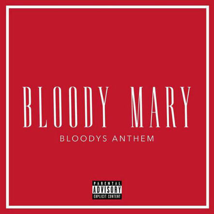 Inspiring Female Rapper Bloody Mary Releases Hot, New Single "Side Bitches"