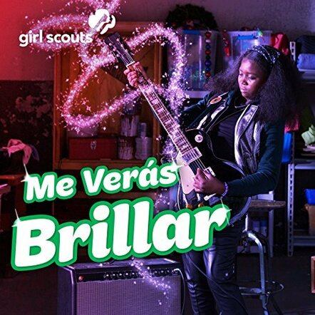 In Honor Of Hispanic Heritage Month, Girl Scouts Releases "Me VerÃ¡s Brillar," A Spanish Version Of Its "Watch Me Shine" Anthem
