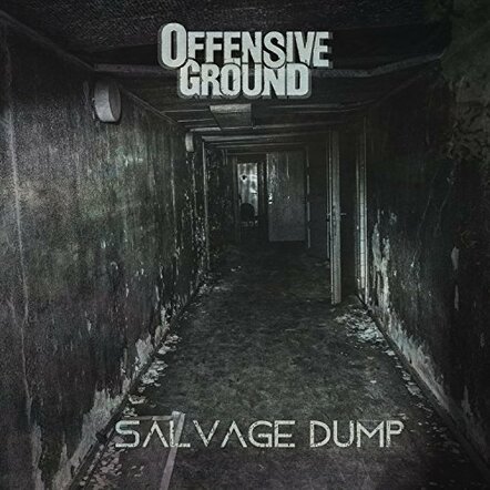 Offensive Ground: New Single "Salvage Dump" Unleashed!
