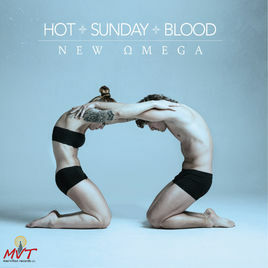 Italian Alternative Rockers Hot Sunday Blood Come Back With New Album "New Omega", Out October 13th!