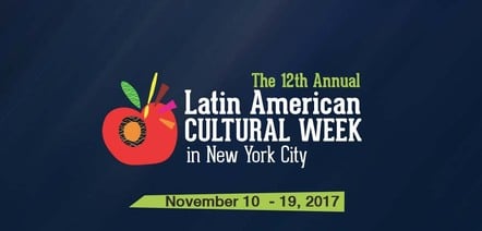 12th Latin American Cultural Week, November 9 Through 21, 2017 With Theater, Music, Dance, Film, Literature, & Visual Arts Events Throughout NYC