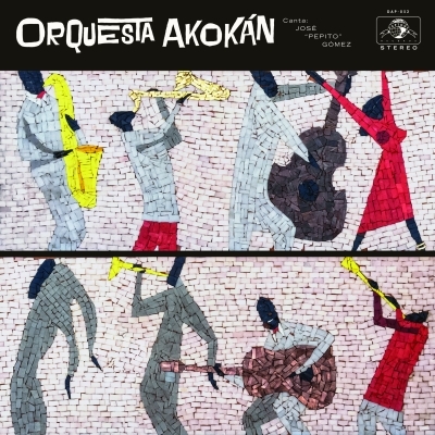 Daptone Records Goes To Cuba: Orquesta Akokan Makes Blazing Hot Mambo Debut With Self-Titled Debut Album Out March 30