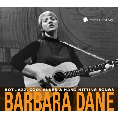 Barbara Dane 2-Disc Retrospective Album + Vinyl Re-issue Of Chambers Brothers Out Feb. 16 On Smithsonian Folkways