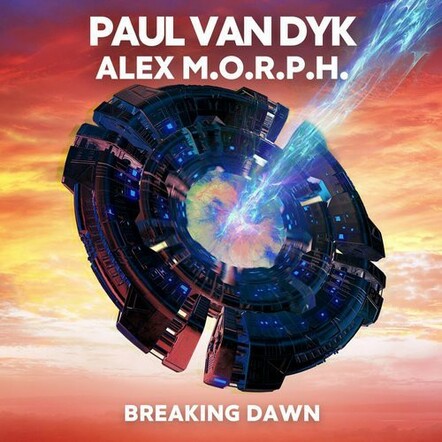 Paul Van Dyk & Alex M.O.R.P.H. - Breaking Dawn