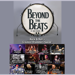 Beyond The Beats: Rock & Roll's Greatest Drummers Speak