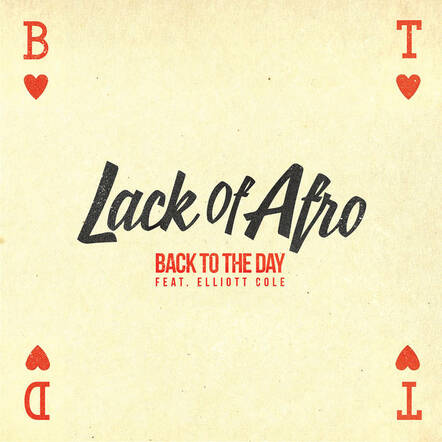 Lack Of Afro Takes Us 'Back To The Day' In Sunshine Soaked Soul Gem