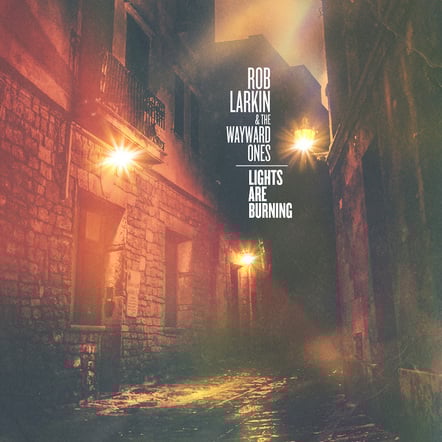Rob Larkin & The Wayward Ones - "She Can Flow"