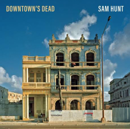 Sam Hunt Releases New Single "Downtown's Dead"