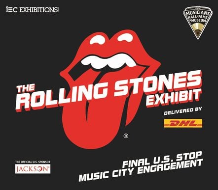 The Rolling Stones Exhibit, Delivered By DHL, Extends Successful Nashville Run Until August 26th