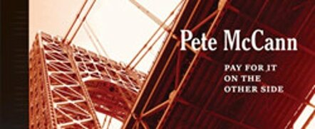 Guitarist Pete McCann's 'Pay For It On The Other Side' Album Set For July 20 Release!