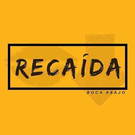 Boca Abajo Releases New Single Titled 'Recaida' Out Now