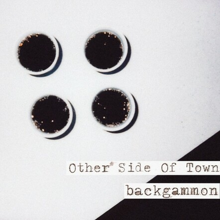 Backgammon Releases New Single "Other Side Of Town"