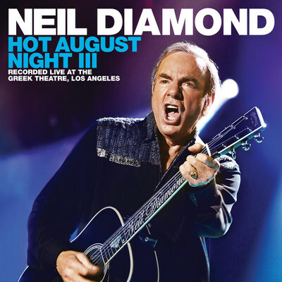 Capitol/UMe To Release Neil Diamond - Hot August Night III On August 17, 2018