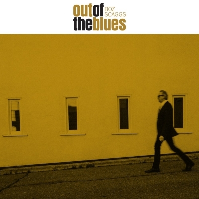 Boz Scaggs' 'Out Of The Blues' Out Now On Concord Records, #1 On iTunes And Amazon Blues Charts