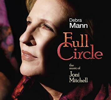 Debra Mann "Full Circle: The Music Of Joni Mitchell" CD Release @ Chan's