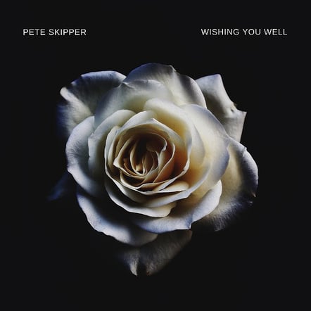 Pete Skipper 'Wishing You Well' 25th Oct 2018