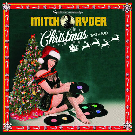 Take A Ride This Christmas With Rock/Soul Legend Mitch Ryder On His First Ever Holiday Album!