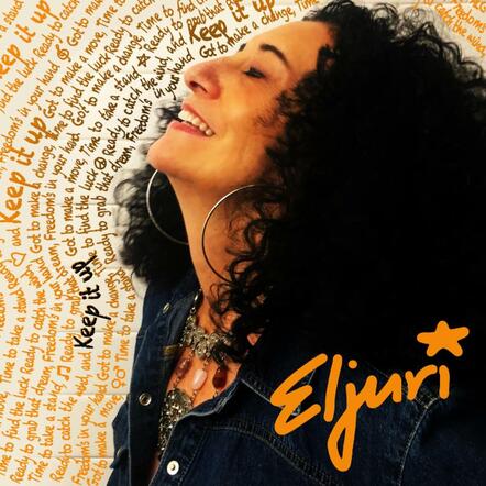 Eljuri Releases Her Single 'Keep It Up' As Musical Inspiration Prior To US Mid-Term Elections