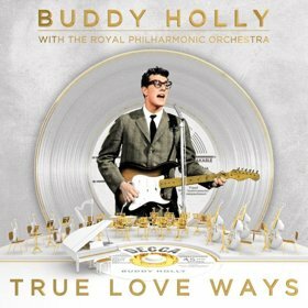 Buddy Holly With The Royal Philharmonic Orchestra 'True Love Ways' Out On Decca Records Next Month