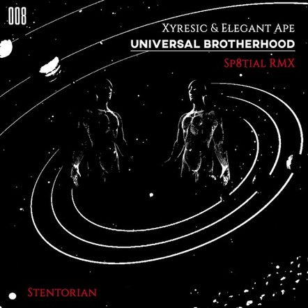 The Stentorian Team Proudly Presents "Universal Brotherhood"