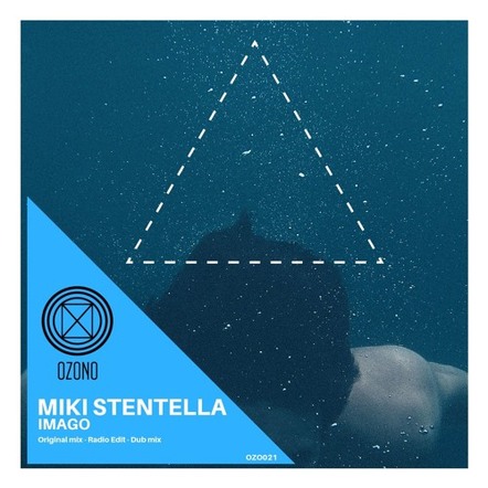 Ozono Records Introduces "Imago", The New Work By Miki Stentella