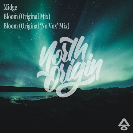 The Newborn Label North Origins Presents "Bloom" By Midge