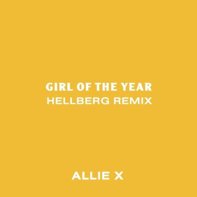 Allie X's 'Girl Of The Year' Hellberg Remix Is Out Now