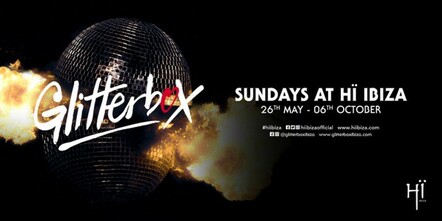 Glitterbox Announces Move To Sundays At HI Ibiza For 20-Date 2019 Residency