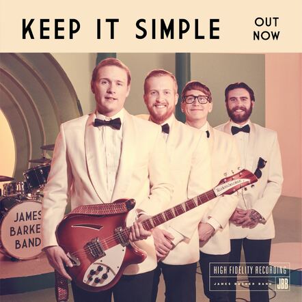 James Barker Band Return With Their New Single "Keep It Simple"