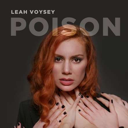 Leah Voysey's New Single "Poison" Available Now